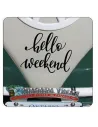 HELLO WEEKEND Aufkleber