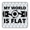 My World Is Flat Aufkleber